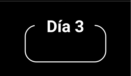 Día 3